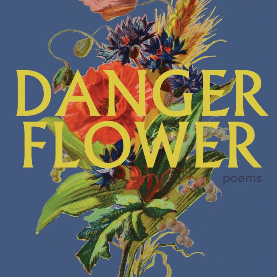 An image of the cover of Danger Flower by Jaclyn Desforges