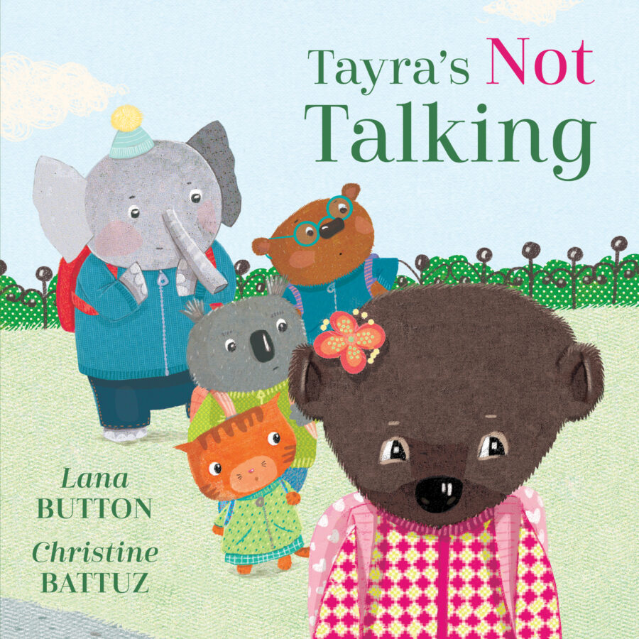 The cover of the picture book Tayra's Not Talking where four cartoon animals dressing in people clothing are staring with curiosity at a Tayra who is dressed in a pink and yellow checked jacket, carrying a backpack and looking anxious.