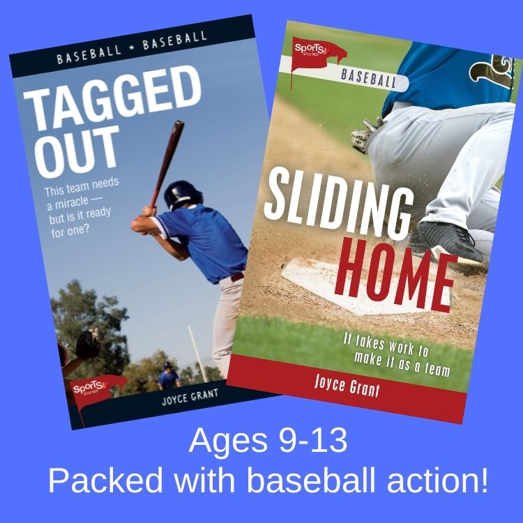 Covers of Joyce Grant's middle-grade baseball novels, Tagged Out and Sliding Home