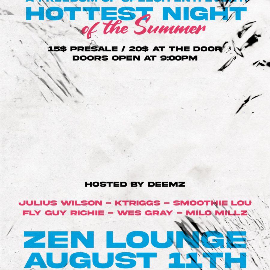 The Hottest Night Of The Summer Presented at Zen Lounge by Freedom Of Speech Entertaiment